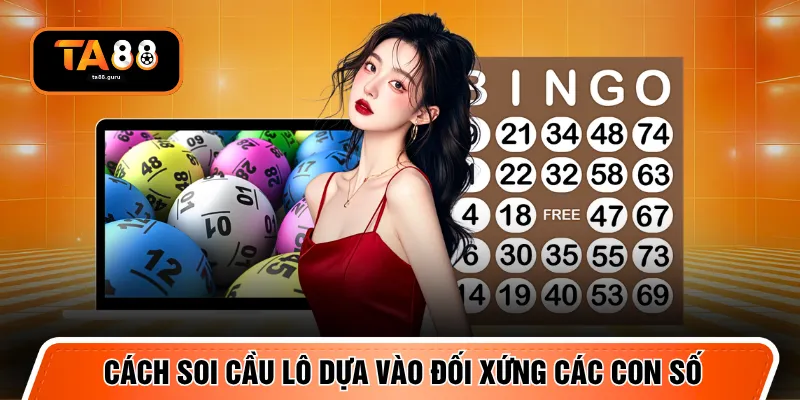 Cách soi cầu lô dựa vào đối xứng các con số