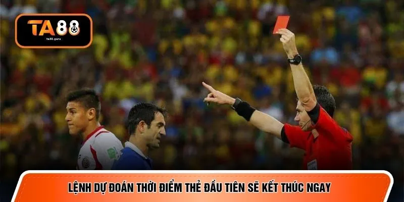Lệnh dự đoán thời điểm thẻ đầu tiên sẽ kết thúc ngay 