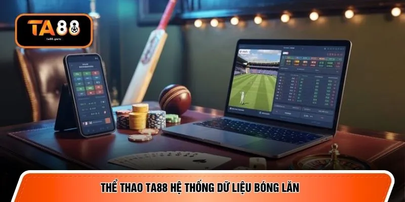 Thể thao TA88 hệ thống dữ liệu bóng lăn
